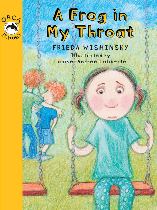 Title details for A Frog in My Throat by Frieda Wishinsky - Available